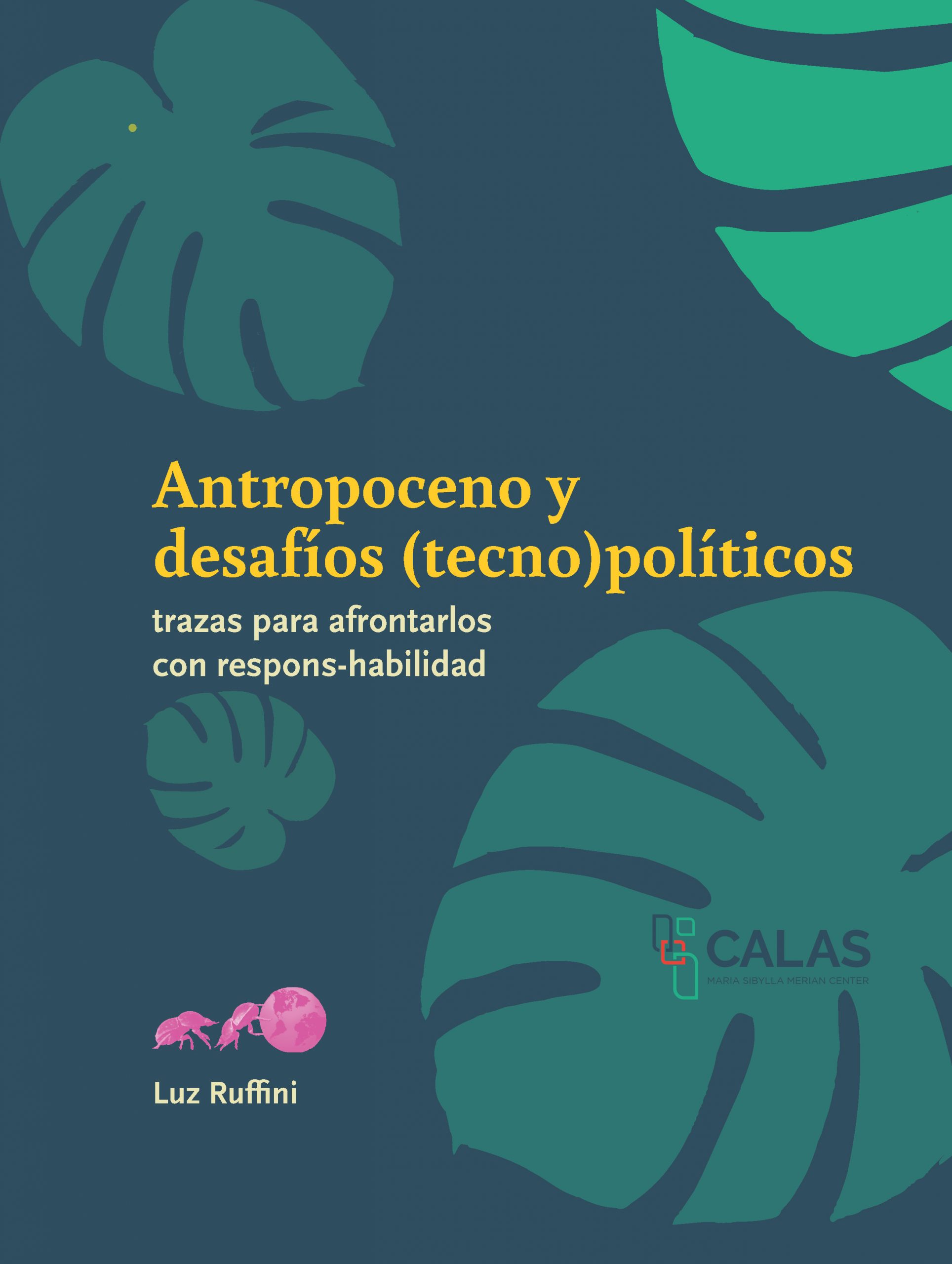 Luz Ruffini: Antropoceno y desafíos (tecno)políticos