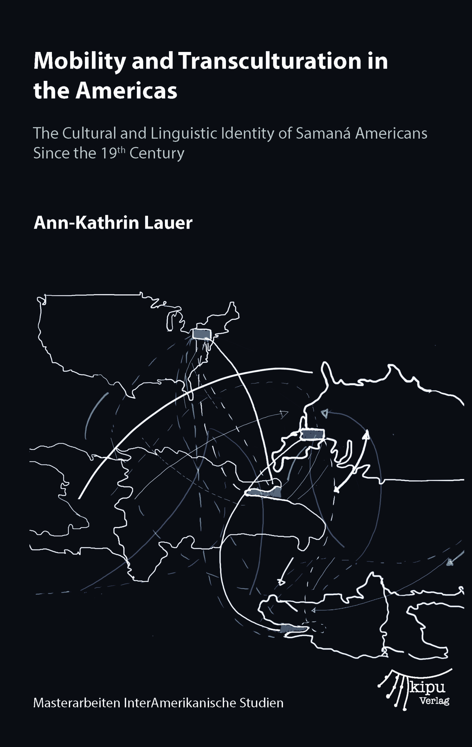Ann-Kathrin Lauer: Mobility and Transculturation in the Americas