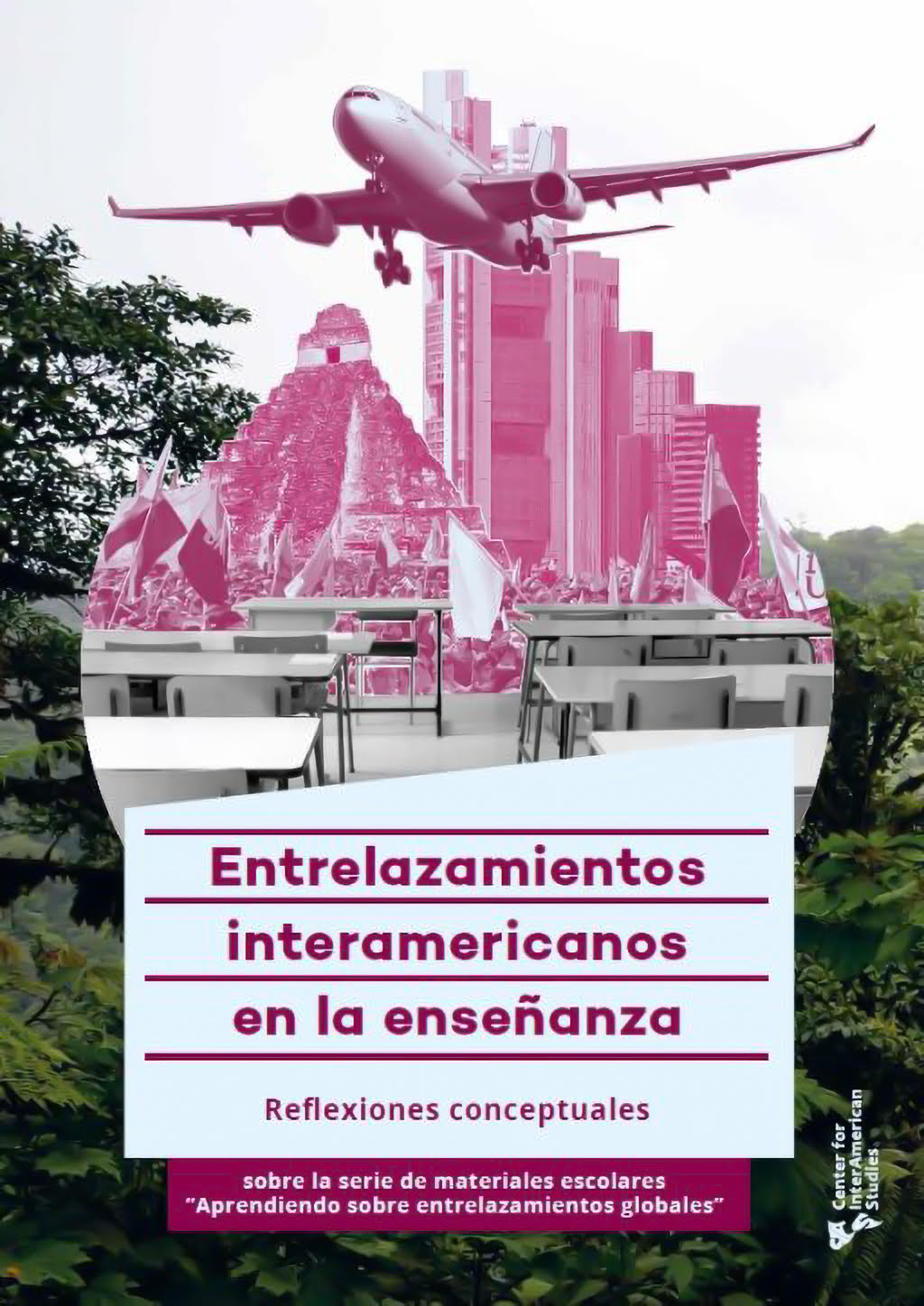 Entrelazamientos interamericanos en la enseñanza. Reflexiones conceptuales sobre la serie de materiales escolares - Aprendiendo sobre