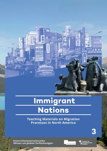 Immigrant Nations. Teaching Materials on Migration Processes in North America